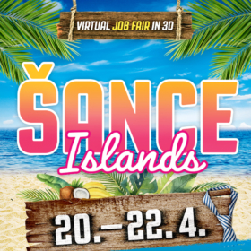 April 20-22: Job Fair Šance Islands